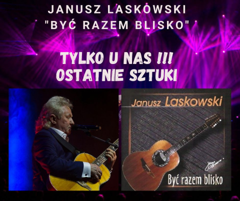 Janusz Laskowski płyta kompaktowa CD - Być Razem Blisko
